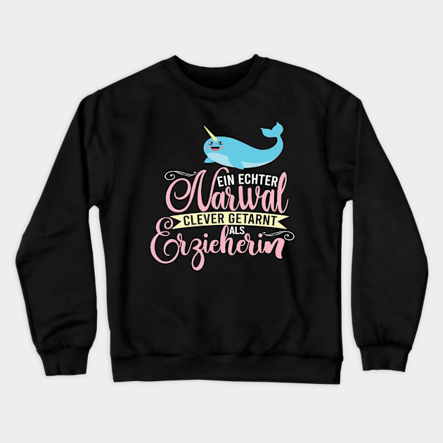 Narwal clever getarnt als Erzieherin Crewneck Sweatshirt by HBfunshirts